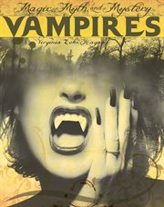 Vampires : magic, myth, and mystery cover image