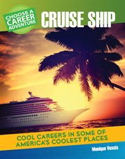 Choose your own career adventure on a cruise ship cover image