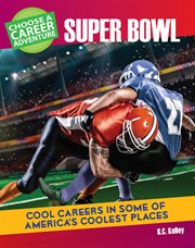 Choose your own career adventure at the Super Bowl cover image