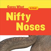 Nifty noses--elephant cover image