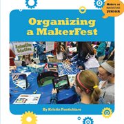 Organizing a makerfest cover image