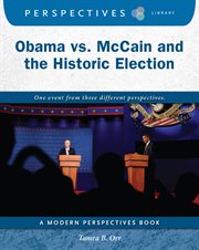 Obama vs. McCain and the historic election cover image