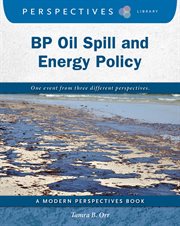 BP oil spill and energy policy cover image