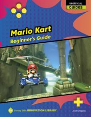 Mario Kart : beginner's guide cover image