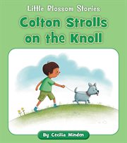 Colton strolls on the knoll cover image
