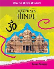 My life as a Hindu : how the world worships cover image