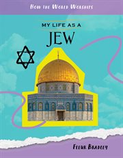 My life as a Jew : how the world worships cover image