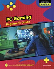 PC gaming : beginner's guide : beginner's guide cover image