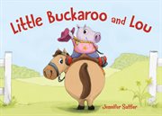 Little Buckaroo and Lou cover image
