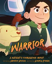 Warrior : A Patient's Courageous Quest. A Patient's Courageous Quest cover image