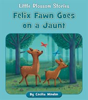 Felix Fawn goes on a jaunt cover image