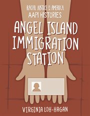 Angel Island Immigration Station cover image