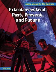 Extraterrestrial: past, present, and future cover image