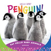 Hello baby penguin! cover image