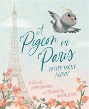 A Pigeon in Paris : Petite Takes Flight cover image