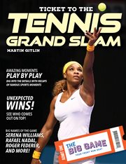 Ticket to the Tennis Grand Slam : the big game cover image