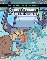 Double trouble : a principal possessed cover image