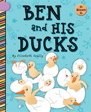 Ben and His Ducks : In Bloom cover image