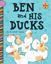 Ben and his Ducks : In Bloom cover image