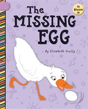 The Missing Egg : In Bloom cover image