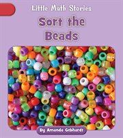 Sort the Beads : Little Math Stories cover image