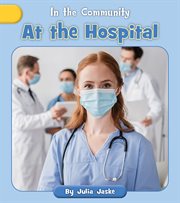 At the Hospital : In the Community cover image