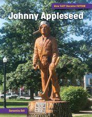 Johnny Appleseed : 21st Century Skills Library: How Fact Became Fiction cover image