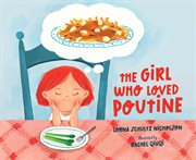 The Girl Who Loved Poutine cover image