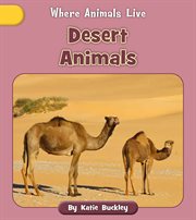 Desert Animals : Where Animals Live cover image