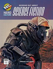 Nerding Out About Science Fiction : Nerd Culture cover image