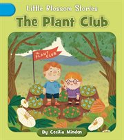 The Plant Club : Little Blossom Stories cover image