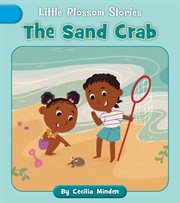 The Sand Crab : Little Blossom Stories cover image
