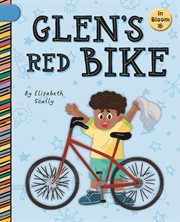 Glen's Red Bike : In Bloom cover image