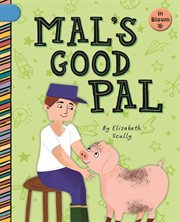 Mal's Good Pal : In Bloom cover image