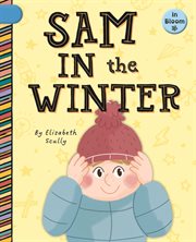 Sam in the Winter : In Bloom cover image