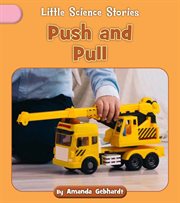 Push and Pull : Little Science Stories cover image
