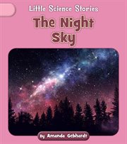 The Night Sky : Little Science Stories cover image