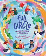 Full Circle : Creation, Migration, and Coming Home cover image