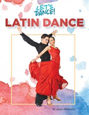 Latin Dance : Let's Dance! cover image