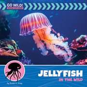 Jellyfish in the Wild cover image
