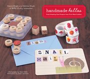 Handmade hellos : fresh greeting card projects from first-rate crafters cover image