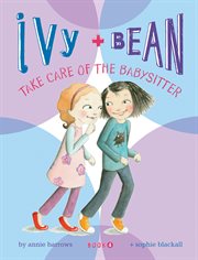 Ivy and Bean take care of the babysitter cover image