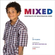 Mixed : portraits of multiracial children cover image