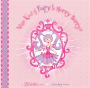 What Kind of Fairy Is Merry Berry? cover image