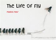 The life of fly cover image