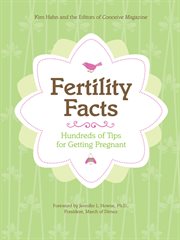 Fertility facts : hundreds of tips for getting pregnant cover image