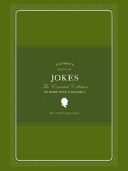 Ultimate Book of Jokes : The Essential Collection of 1,500 Jokes cover image