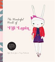 The wonderful world of Fifi Lapin : style secrets from a furry fashionista cover image