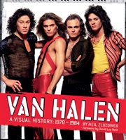 Van Halen : a visual history, 1978-1984 cover image