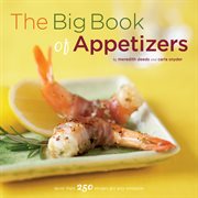 The big book of appetizers : more than 250 recipes for any occasion cover image
